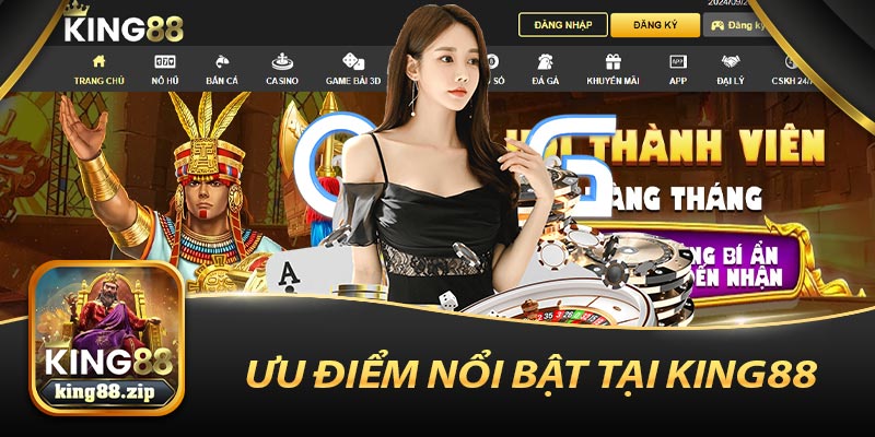 Ưu Điểm Nổi Bật Tại Nhà Cái King88